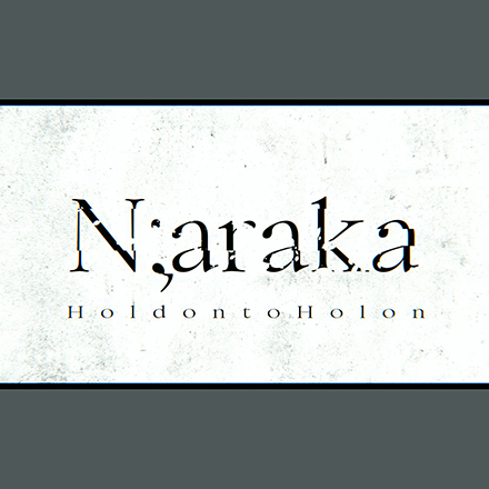 Naraka; Hold onto Holon